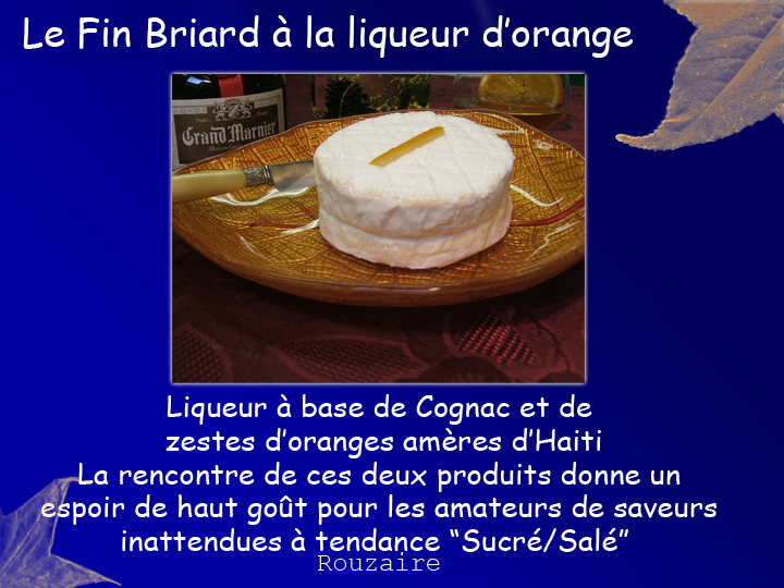 Fin Briard au Grand Marnier